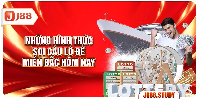 nhung-hinh-thuc-soi-cau-lo-de-mien-bac-hom-nay