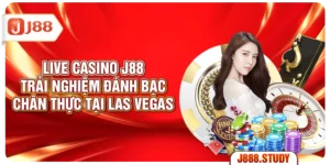 live-casino-j88-trai-nghiem-danh-bac-chan-thuc-tai-las-vegas